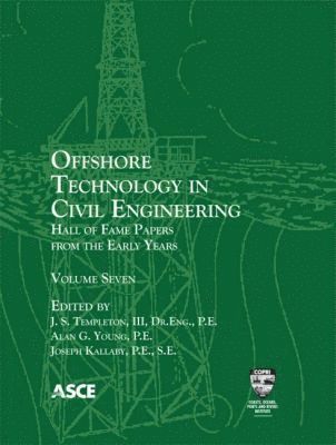 bokomslag Offshore Technology in Civil Engineering, Volume 7