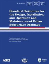 bokomslag Standard Guidelines for the Design, Installation, and Operation and Maintenance of Urban Subsurface Drainage