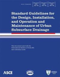 bokomslag Standard Guidelines for the Design, Installation, and Operation and Maintenance of Urban Subsurface Drainage