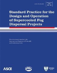 bokomslag Standard Practice for the Design and Operation of Supercooled Fog Dispersal Projects