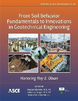 bokomslag From Soil Behavior Fundamentals to Innovations in Geotechnical Engineering