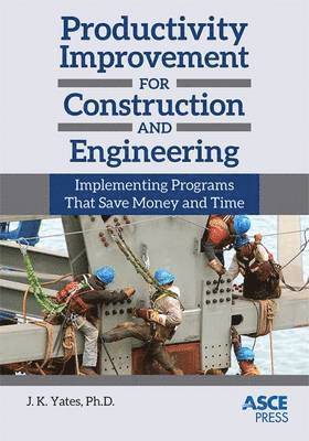 Productivity Improvement for Construction and Engineering 1