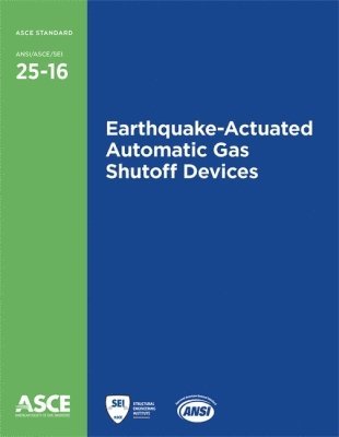 American Society of Civil Engineers - Earthquake-Actuated Automatic Gas Shutoff Devices (25-16), Häftad