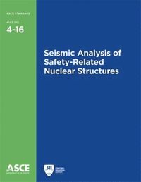 bokomslag Seismic Analysis of Safety-Related Nuclear Structures (4-16)