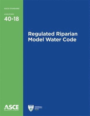 American Society of Civil Engineers - Regulated Riparian Model Water Code, Häftad