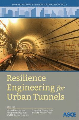 bokomslag Resilience Engineering for Urban Tunnels