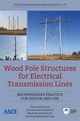 bokomslag Wood Pole Structures for Electrical Transmission Lines