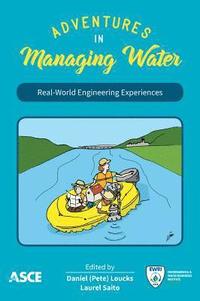 bokomslag Adventures in Managing Water
