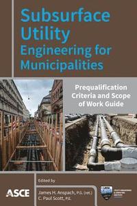 bokomslag Subsurface Utility Engineering for Municipalities
