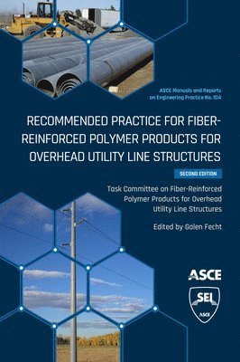 Recommended Practice for Fiber-Reinforced Polymer Products for Overhead Utility Line Structures 1