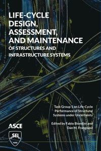 bokomslag Life-Cycle Design, Assessment, and Maintenance of Structures and Infrastructure Systems