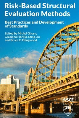 Risk-Based Structural Evaluation Methods 1