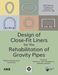 bokomslag Design of Close-Fit Liners for the Rehabilitation of Gravity Pipes