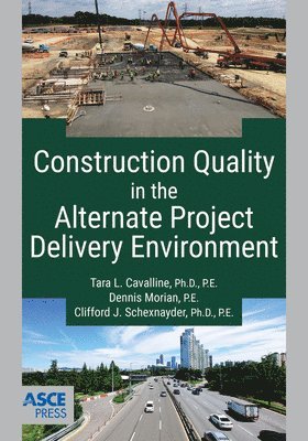 Construction Quality in the Alternate Project Delivery Environment 1