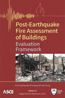 Post-Earthquake Fire Assessment of Buildings 1