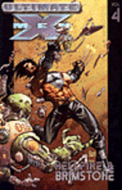 Ultimate X-Men Vol.4: Hellfire & Brimstone