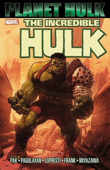 Greg Pak - Hulk: Planet Hulk, Häftad
