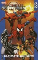 bokomslag Ultimate Spider-Man Vol.18: Ultimate Knights
