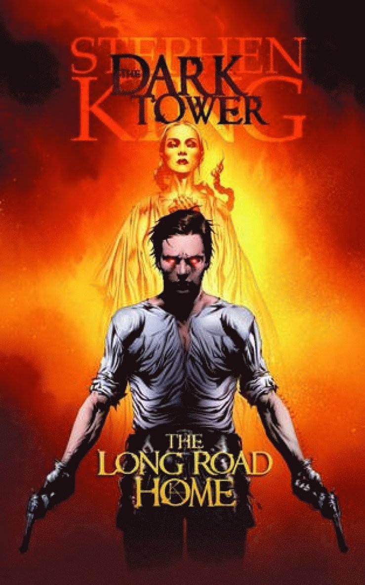 Dark Tower: The Long Road Home, Inbunden