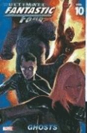 Ultimate Fantastic Four Vol.10: Ghosts