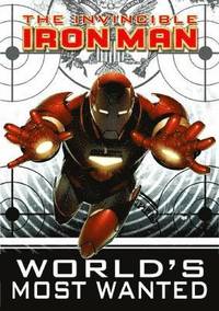 bokomslag Invincible Iron Man Vol.2: World's Most Wanted - Book 1