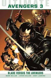 bokomslag Ultimate Comics Avengers Blade Vs. The Avengers