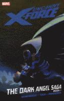 bokomslag Uncanny X-force - Vol. 3: The Dark Angel Saga - Book 1