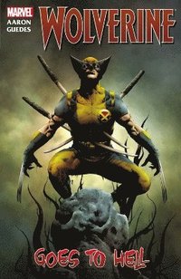 bokomslag Wolverine: Wolverine Goes To Hell