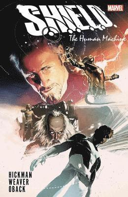 bokomslag S.H.I.E.L.D. by Hickman & Weaver: The Human Machine
