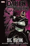 bokomslag Daken: Dark Wolverine: Big Break