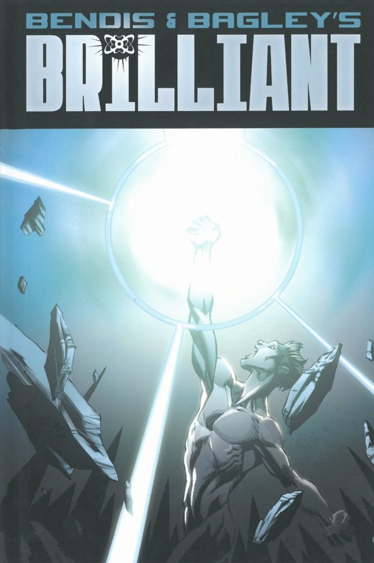 Brian M Bendis, Mark Bagley - Brilliant - Vol. 1, Inbunden
