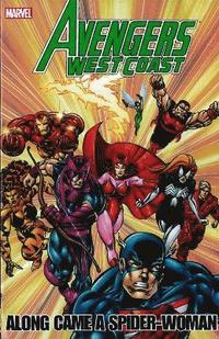 bokomslag Avengers - West Coast Avengers: Along Came A Spider-woman