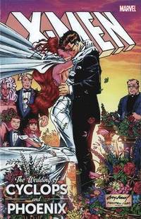 bokomslag X-men: The Wedding Of Cyclops & Phoenix