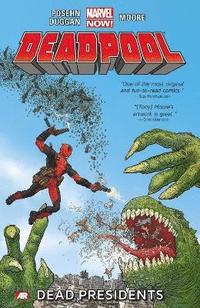 bokomslag Deadpool - Volume 1: Dead Presidents (Marvel Now)