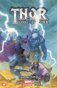 bokomslag Thor: God of Thunder Volume 2: Godbomb (Marvel Now)