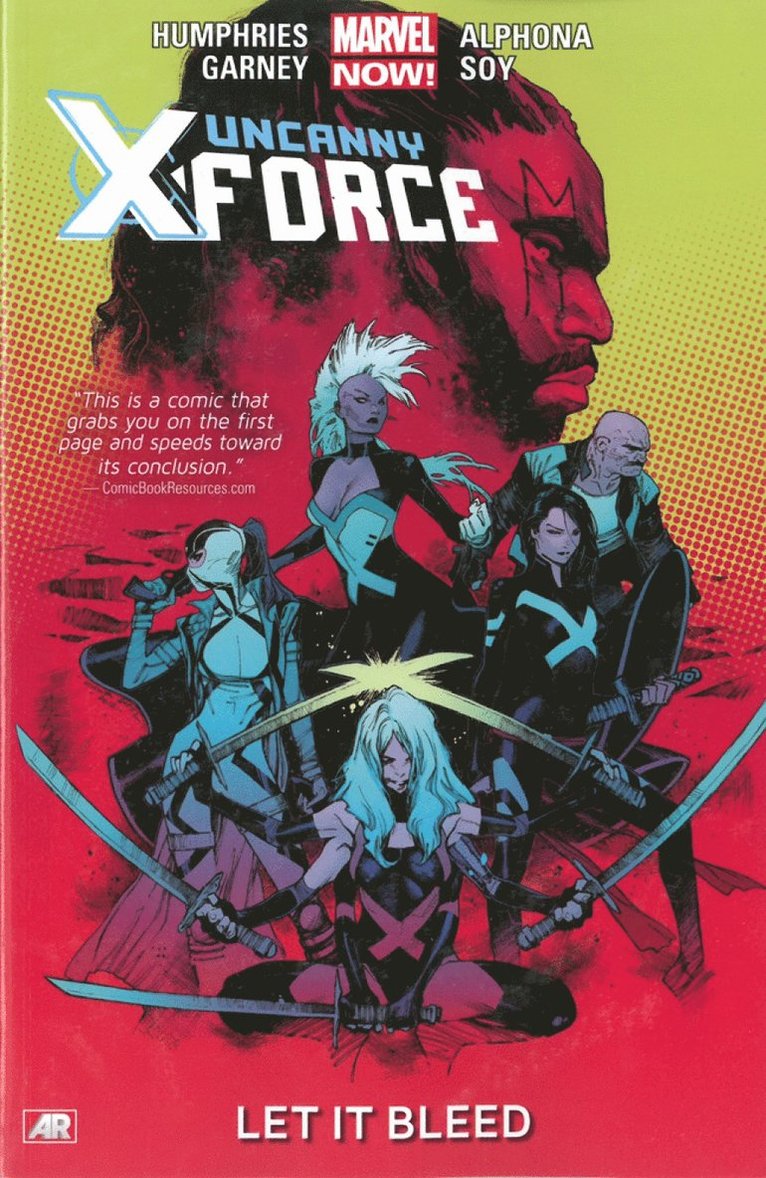 Uncanny X-Force - Volume 1: Let It Bleed (Marvel Now)