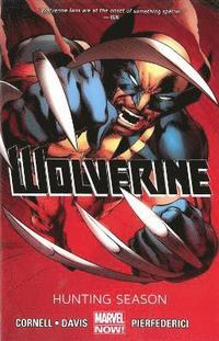 bokomslag Wolverine - Volume 1: Hunting Season (Marvel Now)
