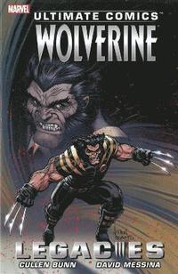 bokomslag Ultimate Comics Wolverine: Legacies