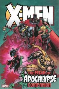 bokomslag X-men: Age Of Apocalypse Omnibus Companion