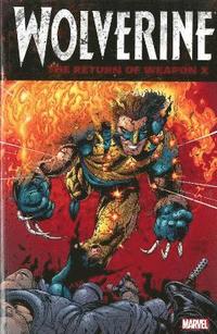 bokomslag Wolverine: The Return Of Weapon X