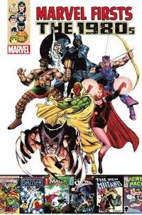 bokomslag Marvel Firsts: The 1980s Volume 1