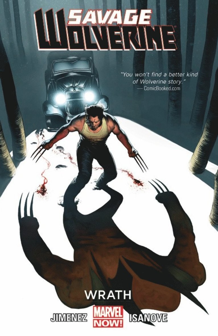 Savage Wolverine Volume 3: Wrath (marvel Now)