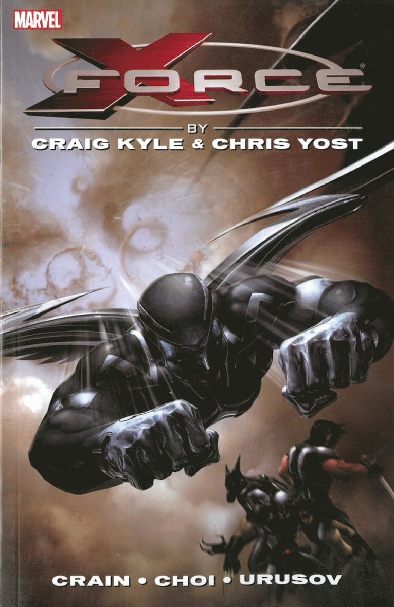 X-force By Craig Kyle & Chris Yost: The Complete Collection Volume 1