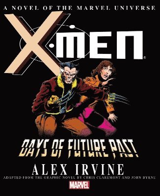 bokomslag X-Men: Days of Future Past Prose Novel