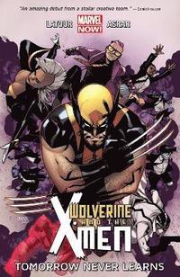 bokomslag Wolverine & The X-men Volume 1: Tomorrow Never Learns