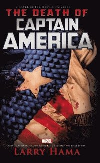 bokomslag Captain America: The Death Of Captain America Prose Novel