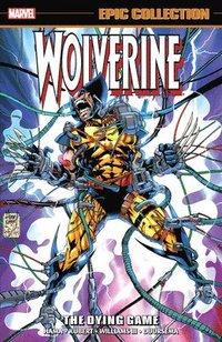 bokomslag Wolverine Epic Collection: The Dying Game
