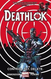 bokomslag Deathlok Volume 1: Control. Alt. Delete