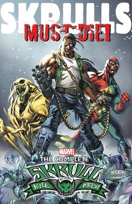 Grant Morrison, Mark Millar, Dan Slott - Skrulls Must Die! - The Complete Skrull Kill Krew, Häftad