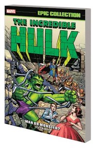 bokomslag Incredible Hulk Epic Collection: Man Or Monster?